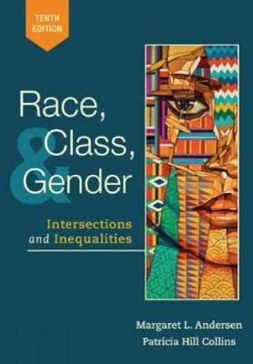 Race, Class, and Gender - Margaret Andersen - Patricia Hill Collins