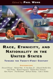 Race, Ethnicity, And Nationality In The United States