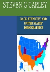Race, Ethnicity, and United States Demographics