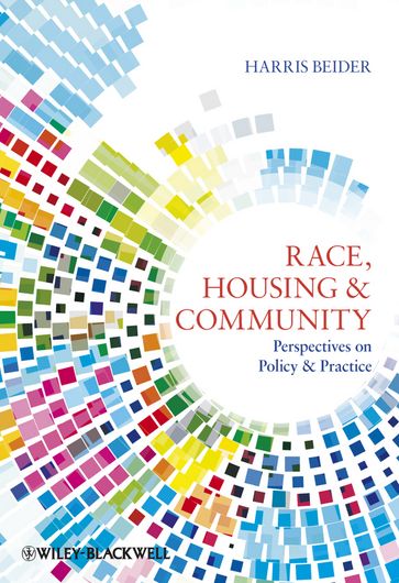 Race, Housing and Community - Harris Beider