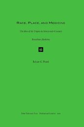 Race, Place, and Medicine