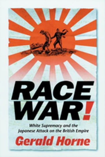 Race War! - Gerald Horne