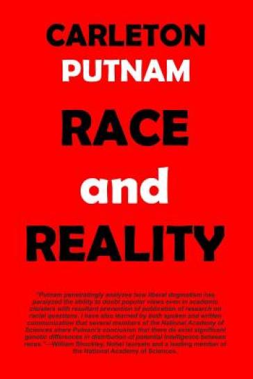 Race and Reality - Carleton Putnam