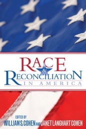 Race and Reconciliation in America