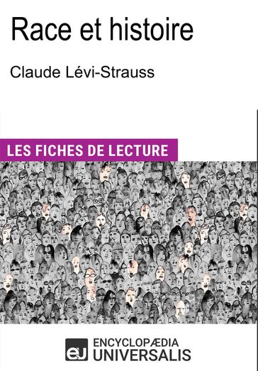 Race et histoire de Claude Lévi-Strauss - Encyclopaedia Universalis