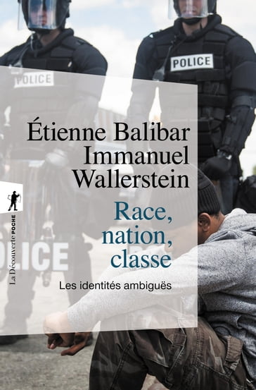 Race, nation, classe - Les identités ambiguës - Étienne Balibar - Immanuel Wallerstein