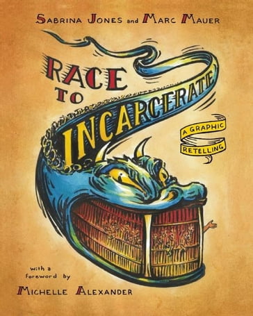 Race to Incarcerate - Marc Mauer - Sabrina Jones