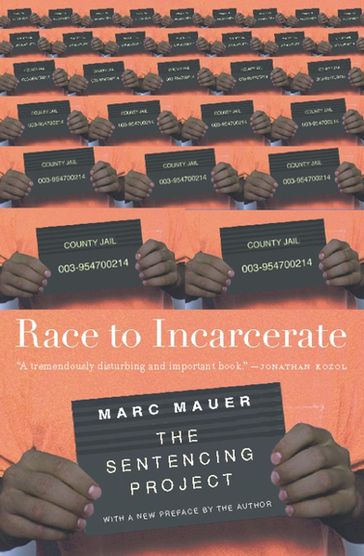 Race to Incarcerate - Marc Mauer