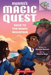 Race to the Magic Mountain: A Branches Book (Kwame