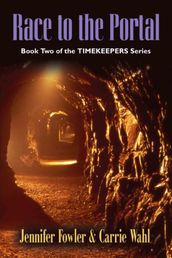 Race to the Portal: Timekeepers Series - Book Two