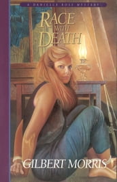 Race with Death (Danielle Ross Mystery)