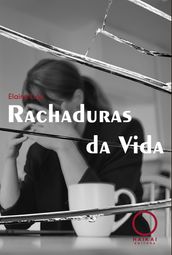 Rachaduras da Vida