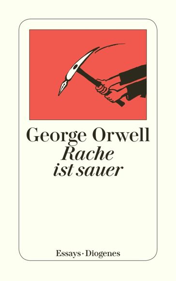 Rache ist sauer - Orwell George