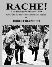 Rache! the Invasion of France Book: One of the Thousand Year Reich