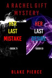 A Rachel Gift FBI Suspense Thriller Bundle: Her Last Mistake (#7) and Her Last Desire (#8)