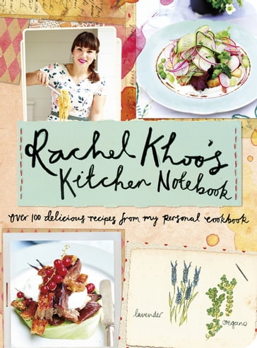 Rachel Khoo's Kitchen Notebook - Rachel Khoo