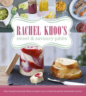 Rachel Khoo's Sweet and Savoury Pates - Rachel Khoo