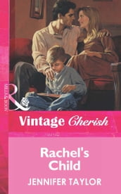 Rachel s Child (Mills & Boon Vintage Cherish)