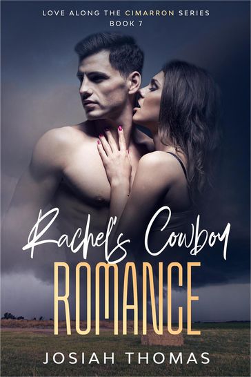 Rachel's Cowboy Romance - Josiah Thomas