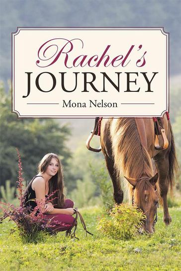 Rachel's Journey - Mona Nelson