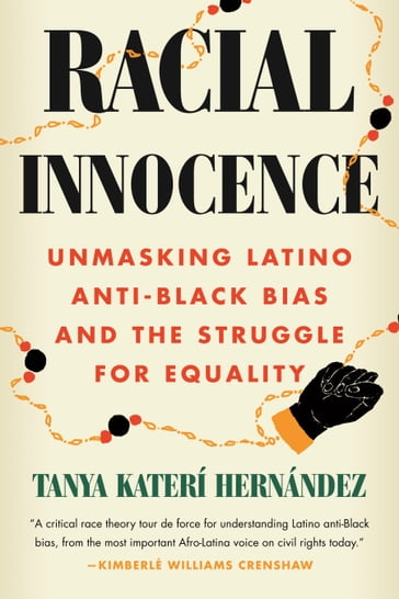 Racial Innocence - Tanya Katerí Hernández