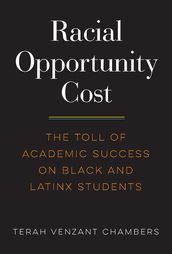 Racial Opportunity Cost