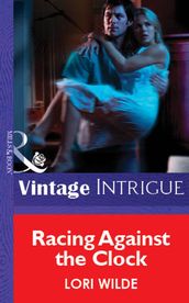 Racing Against the Clock (Mills & Boon Vintage Intrigue)