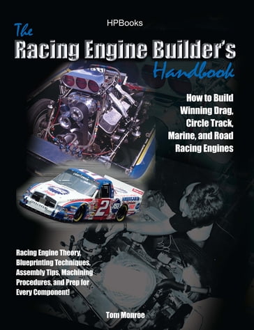 Racing Engine Builder's HandbookHP1492 - Tom Monroe