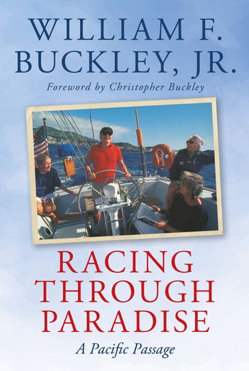 Racing Through Paradise - Jr. William F. Buckley