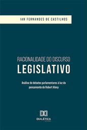 Racionalidade do Discurso Legislativo