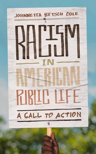 Racism in American Public Life - Johnnetta Betsch Cole - Tikia K. Hamilton