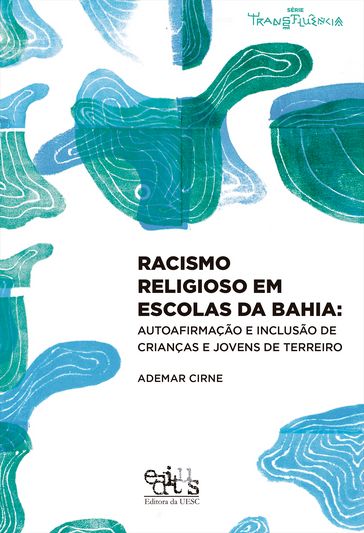 Racismo religioso em escolas da Bahia - Ademar Cirne