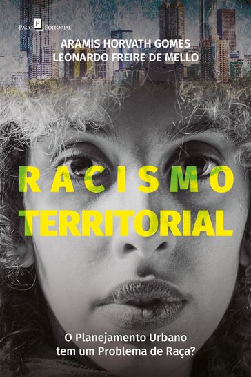 Racismo territorial - Aramis Horvath Gomes - Leonardo Freire de Mello