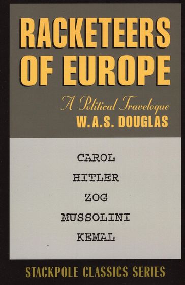 Racketeers of Europe - W. A. S. Douglas