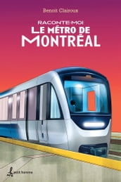 Raconte-moi Le métro de Montréal - Nº 13
