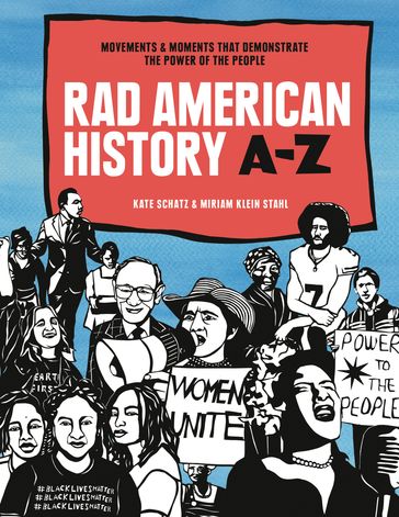 Rad American History A-Z - Kate Schatz