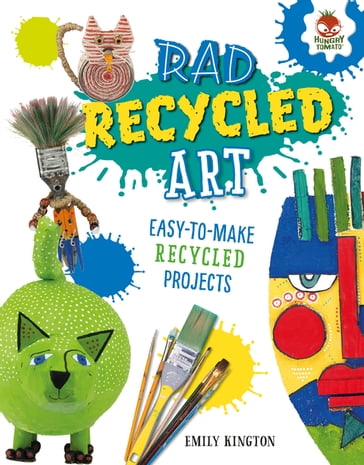 Rad Recycled Art - Emily Kington