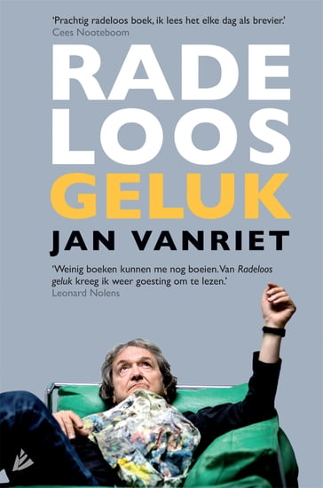 Radeloos geluk - Jan Vanriet