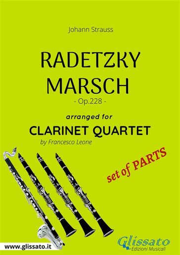 Radetzky Marsch - Clarinet Quartet set of PARTS - Francesco Leone - STRAUSS JOHANN