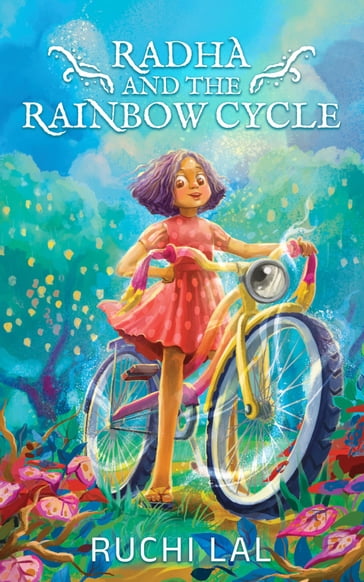 Radha and the Rainbow Cycle - Ruchi Lal