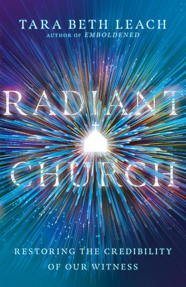 Radiant Church - Tara Beth Leach