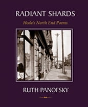 Radiant Shards: Hoda s North End Poems
