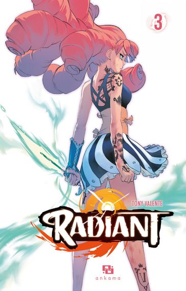 Radiant - Tome 3 - Tony Valente