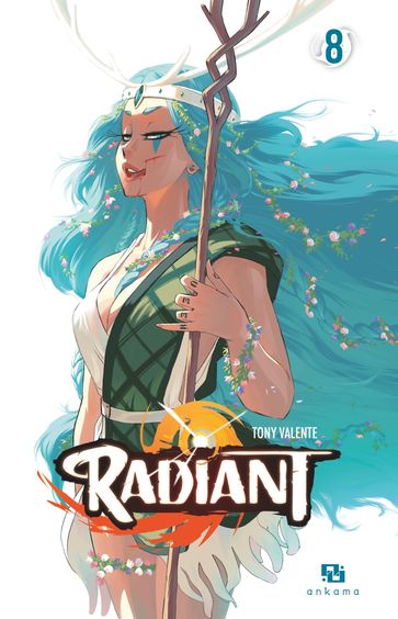 Radiant - Tome 8 - Tony Valente