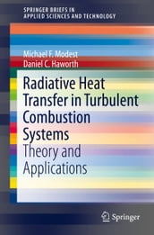 Radiative Heat Transfer in Turbulent Combustion Systems