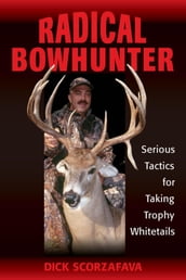 Radical Bowhunter