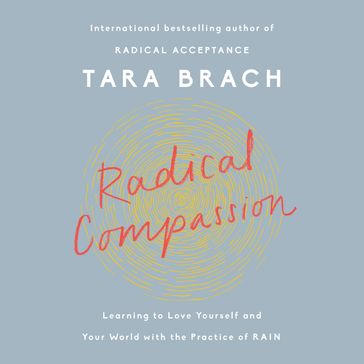 Radical Compassion - Tara Brach