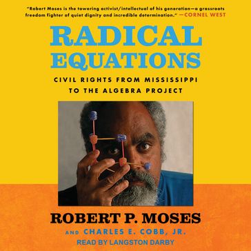 Radical Equations - Robert P. Moses - Charles E. Cobb Jr.