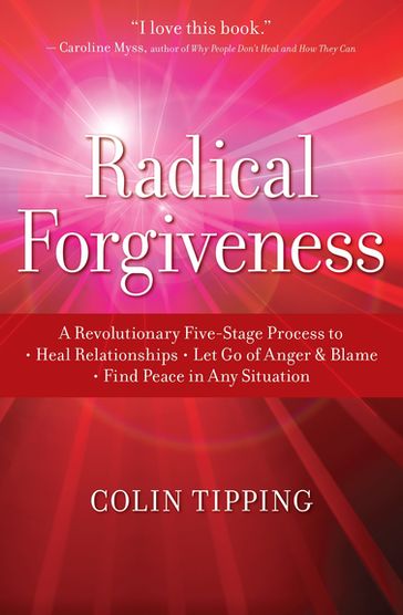 Radical Forgiveness - Colin Tipping