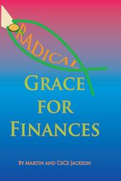 Radical Grace for Finances